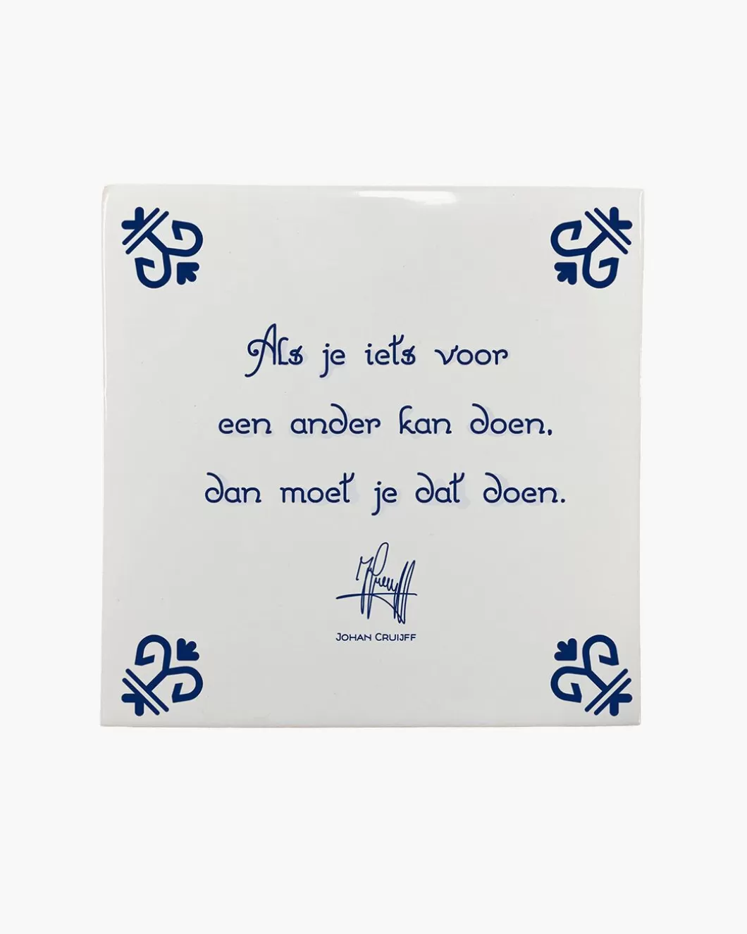 Heren Cruyff Als Je Iets Voor Een Ander Kan Doen, Dan Moet Je Dat Doen